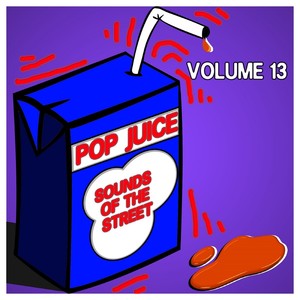pop juice sounds of the street, vol. 13