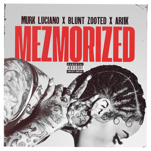 Mezmorized (Explicit)