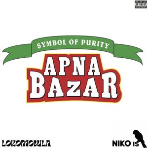 Apna Bazar (Explicit)