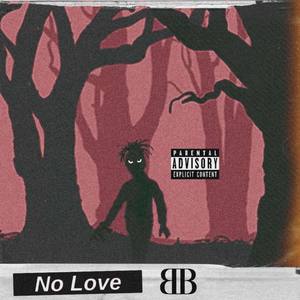 NoLove (Explicit)