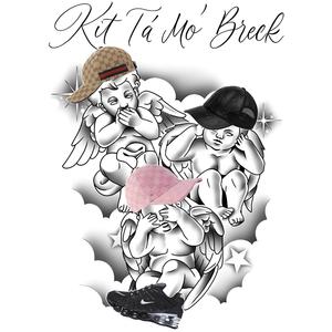 Kit Tá Mó Breck (feat. oN4) (Explicit)