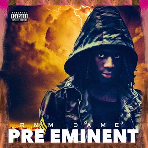 Pre Eminent (Explicit)