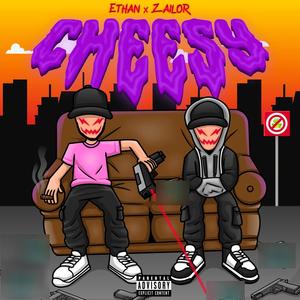 Cheesy (feat. zailor) (Explicit)