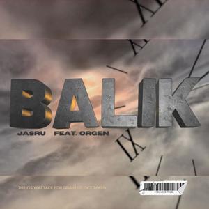 BALIK (feat. Orgen)