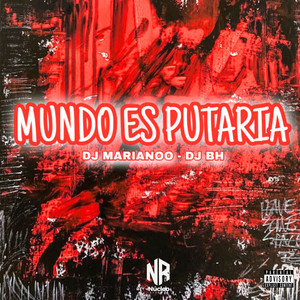 MUNDO ES PUTARIA (Explicit)