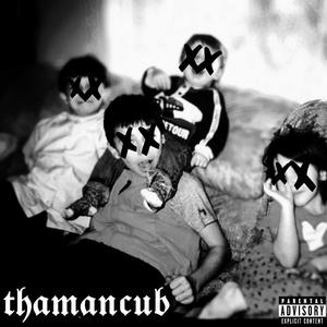 thamancub EP (Explicit)