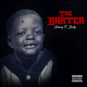 The Barter (Explicit)