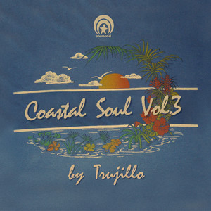 Coastal Soul Vol.3 by Trujillo