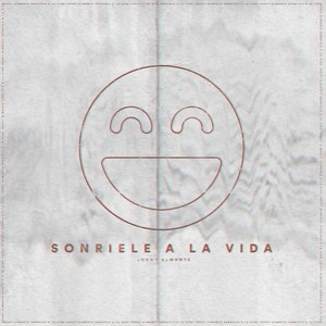 Sonriele a la Vida