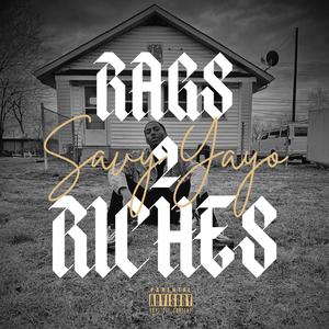 Rags 2 Riches (Explicit)