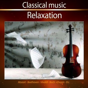 Classical Music - Relaxation