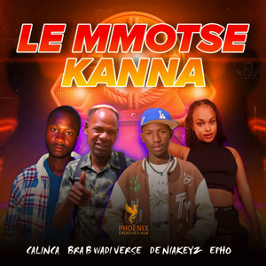 Le Mmotse Kanna