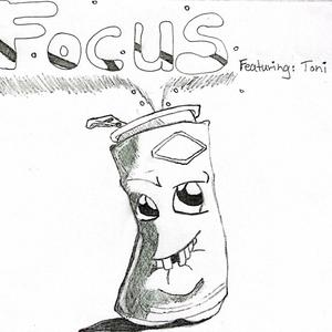 Focus (feat. Toni Huslte) (Explicit)