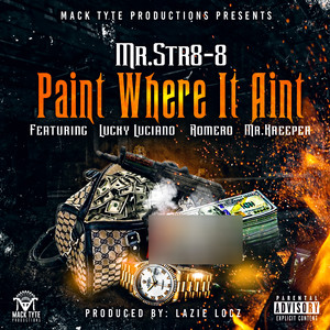 Paint Where It Aint (Explicit)