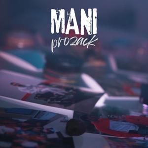 Prozack (MANI) [Explicit]