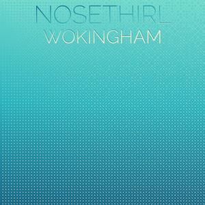 Nosethirl Wokingham