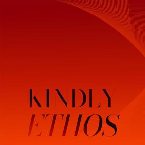 Kindly Ethos