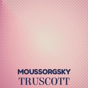 Moussorgsky Truscott