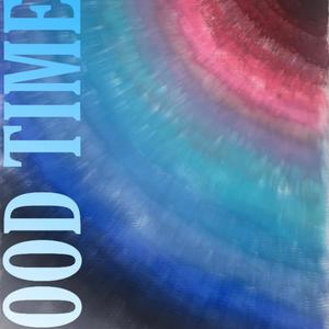 Good Times (Explicit)