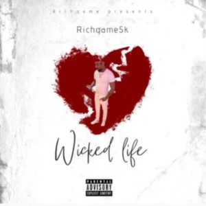 Wicked Life (Explicit)