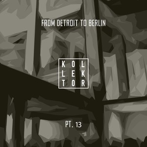 From Detroit to Berlin, Pt. 13