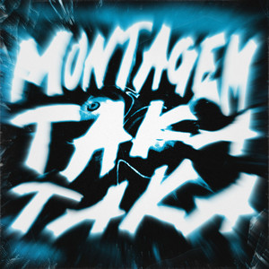 Montagem Taka Taka (Super Slowed)