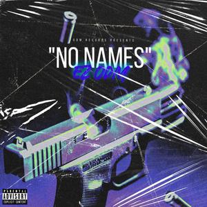 No Names (Explicit)