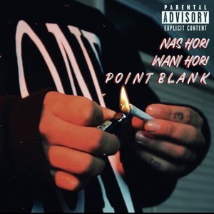 Point Blank (feat. Wani Hori) (Explicit)
