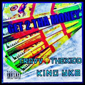GET THA THE MONEY (feat. YKB) (Explicit)
