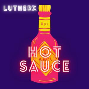 Hot Sauce (Explicit)