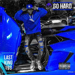 Go Hard (Explicit)
