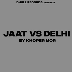 Jaat Vs Delhi