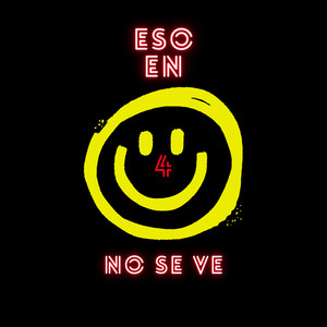 Eso En 4 No Se Ve (feat. Nejo Y Dalmata & Luigi 21 Plus) [Explicit]