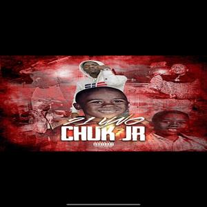 Chuk Jr (Explicit)