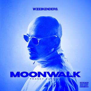 Moonwalk (feat. Weeekenders & Olga Matros) [Explicit]