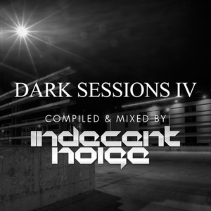 Let Go(Indecent Noise Dark Sessions Edit)