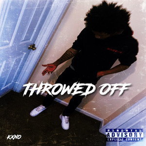 Throwed Off (Explicit)