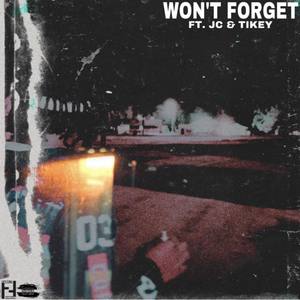 WON'T FORGET (Explicit)