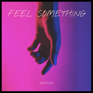 Feel Something