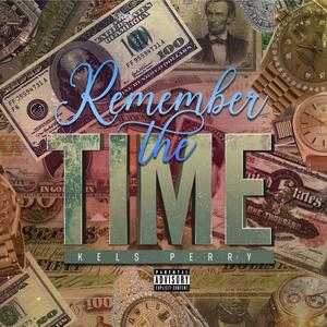 Remember the Time (Explicit)