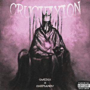 CRUCIFIXION (Explicit)