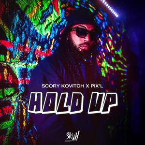 Hold Up (Explicit)