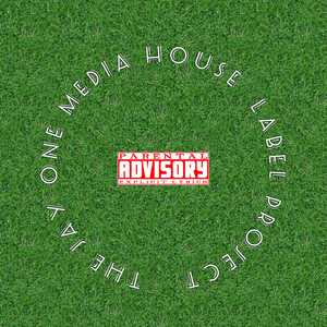 The Jay One Media House Label Project (Explicit)