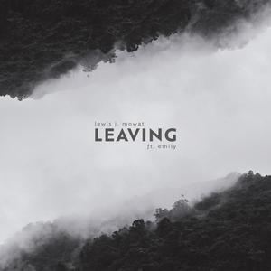 Leaving (feat. Emily)