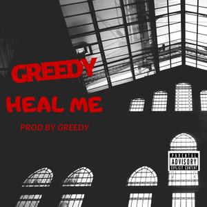 Heal Me (Explicit)