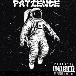 Patience (feat. Cryptic & DuffleBagDouglas) [Explicit]