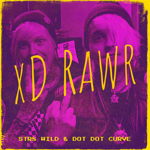 xD Rawr (Explicit)