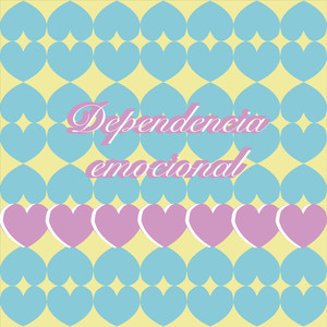 Dependencia Emocional