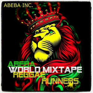 Abeba World Mixtape Reggae Runners (Explicit)