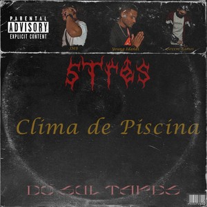 Clima de Piscina (Explicit)
